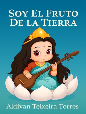 cover image of Soy El Fruto De La Tierra